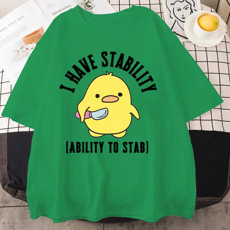 new I Have Stability Ability To Stab T-Shirt Men Women Fashion Duck Meme Graphic T-shirts Soft Unisex Tee Tops Streetwear