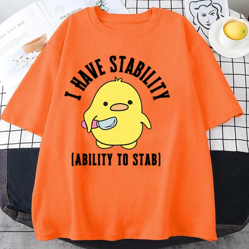 new I Have Stability Ability To Stab T-Shirt Men Women Fashion Duck Meme Graphic T-shirts Soft Unisex Tee Tops Streetwear