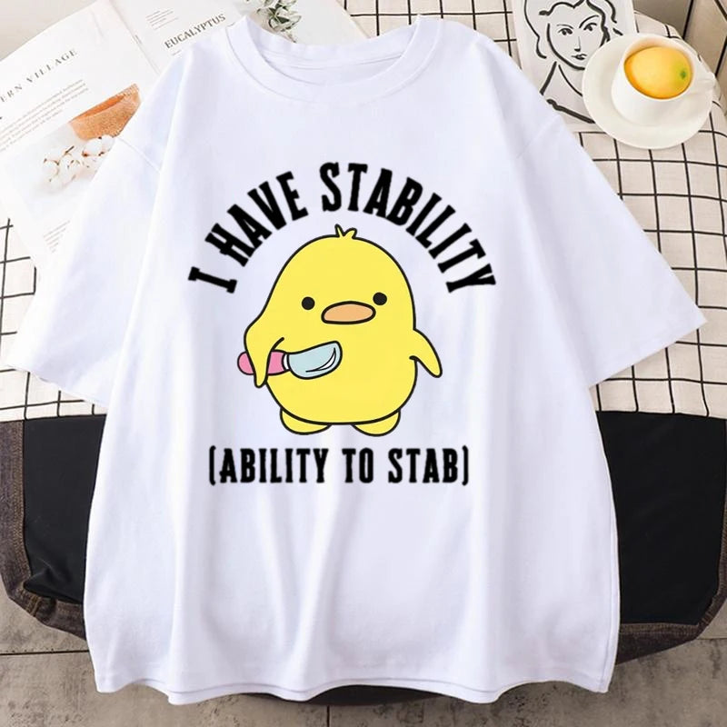 new I Have Stability Ability To Stab T-Shirt Men Women Fashion Duck Meme Graphic T-shirts Soft Unisex Tee Tops Streetwear