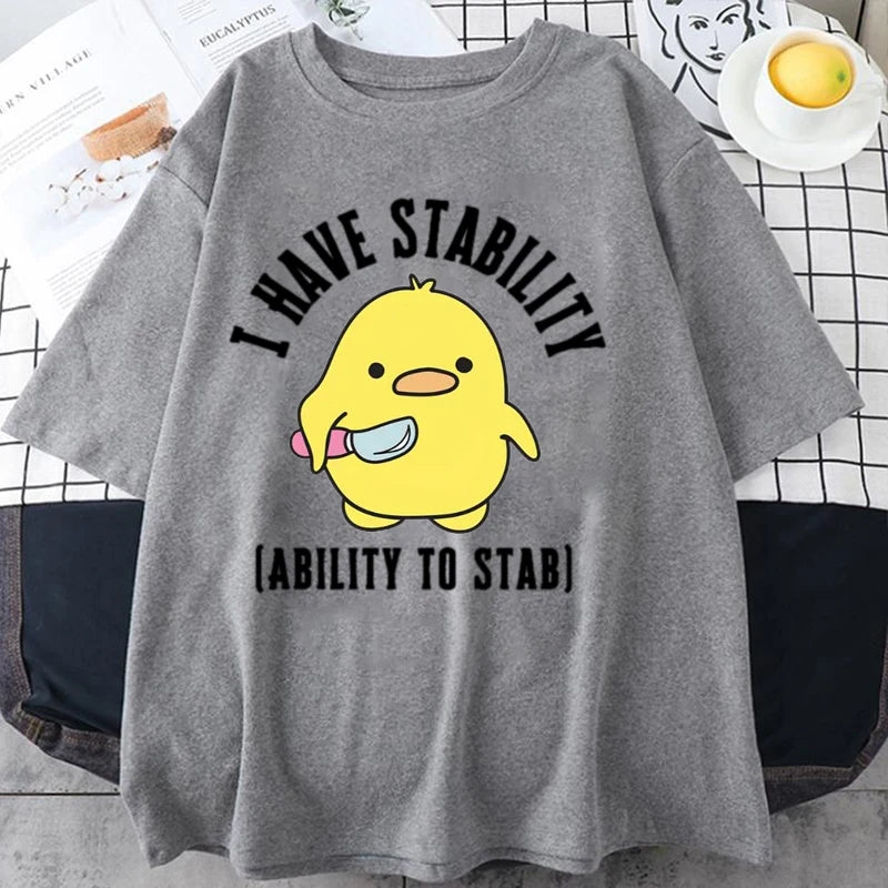 new I Have Stability Ability To Stab T-Shirt Men Women Fashion Duck Meme Graphic T-shirts Soft Unisex Tee Tops Streetwear